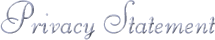 Privacy Statement Privacy statement