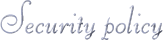 Security Policy Security policy
